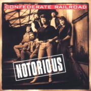 Notorious - Confederate Railroad