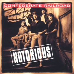 Notorious - Confederate Railroad Cover Art