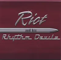 Rhythm Devils (are In Town) — Riot and his Rhythm Devils