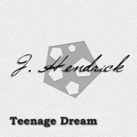 Teenage Dream  - Single (Acoustic Version) - Jeff Hendrick