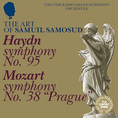 The Art of Samuil Samosud - Haydn: Symphony No. 95 - Mozart: Symphony No. 38