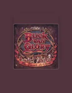 Poslechněte si interpreta Blick Van Glory, sledujte hudební videa, přečtěte si životopis, podívejte se na data turné a další informace.