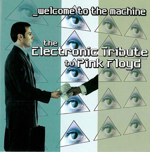 Welcome to the Machine: Elec. Trib. Pink Floyd, 2 CD Set