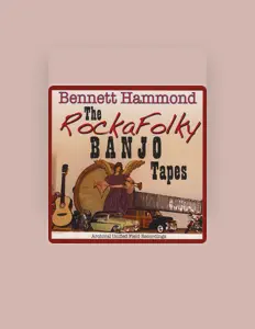 Poslechněte si interpreta Bennett Hammond, sledujte hudební videa, přečtěte si životopis, podívejte se na data turné a další informace.