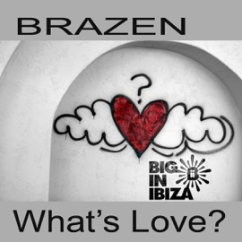 What's Love (Filip Le Frick Remix) Brazen