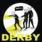 Derby - If Ever There's A Reason