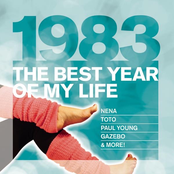 The Best Year of My Life: 1983