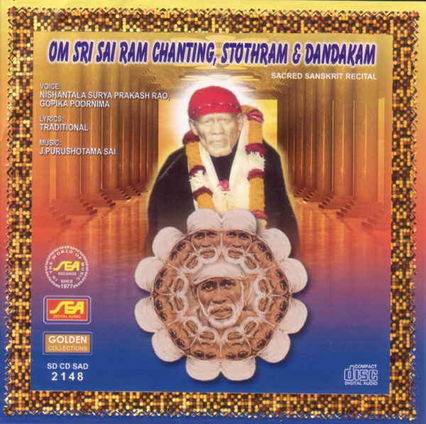 Om Sri Sai Ram Chanting, Stothram & Dandakam (Sacred Sanskrit Recital)