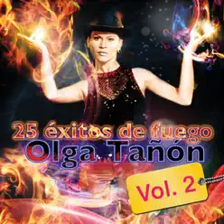 25 Éxitos de Fuego, Vol. 2 - Olga Tañon