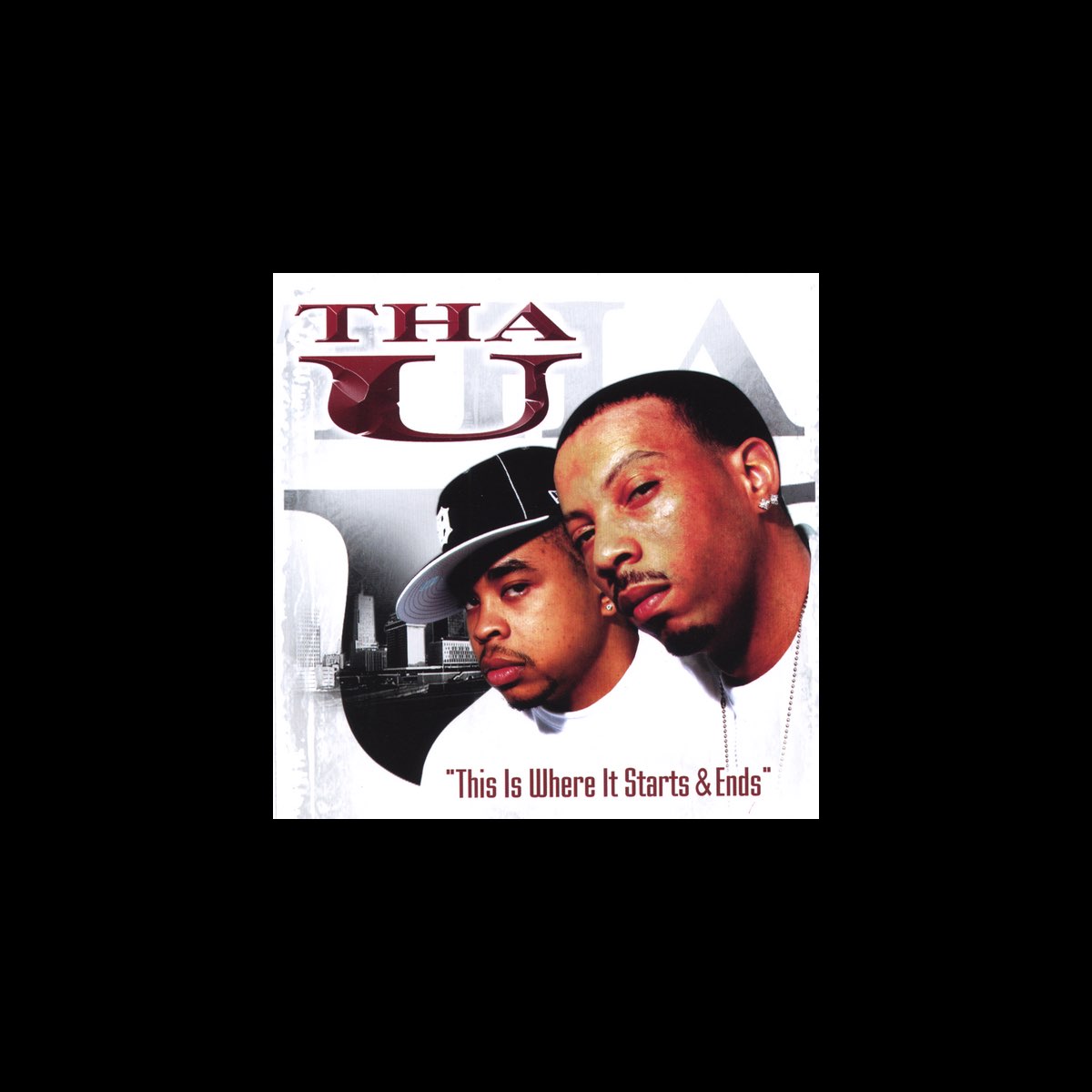 ‎This Is Where It Starts & Ends - Album by Tha U - Apple Music
