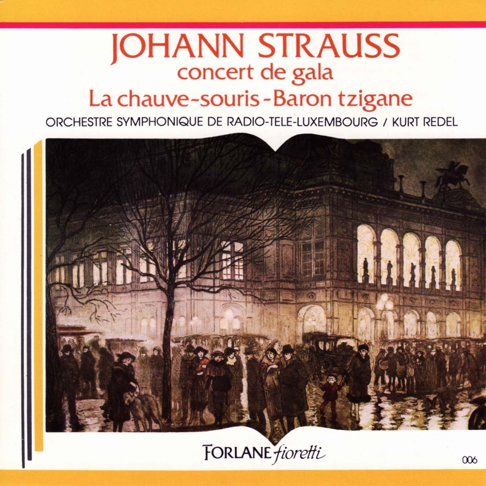 Обложка альбома «Johann Strauss : La chauve-souris - Baron tzigane (Die Fledermaus - Der Zigeunerbaron)» — Orchestre symphonique de Radio Télé Luxembourg & Kurt Redel