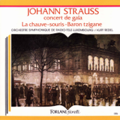 Johann Strauss : La chauve-souris - Baron tzigane (Die Fledermaus - Der Zigeunerbaron) - Orchestre symphonique de Radio Télé Luxembourg & Kurt Redel