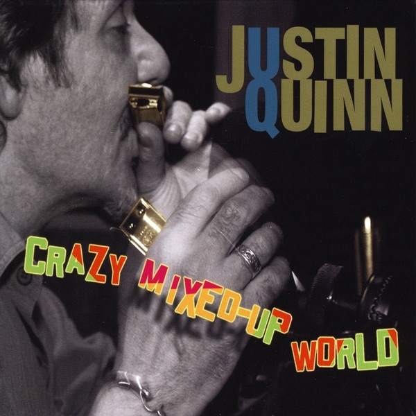 Обложка альбома «Crazy Mixed Up World» — Justin Quinn