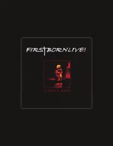 收听 Firstborn Live!、观看音乐视频、阅读小传、查看巡演日期等 ！