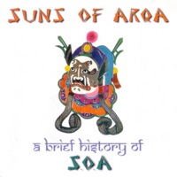 A Brief History of S.O.A. - Suns of Arqa & Wadada