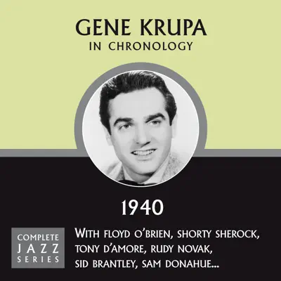 Complete Jazz Series 1940 - Gene Krupa