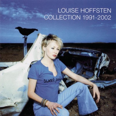 Louise Hoffsten: Collection 1991-2002