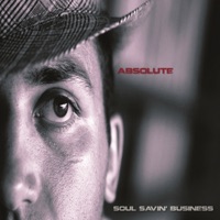 Soul Savin' Business - Absolute