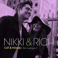 Cat & Mouse (The Remixes) - Nikki & Rich
