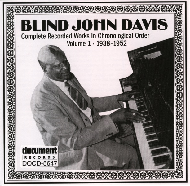 Blind John Davis Vol. 1 (1938-1952)