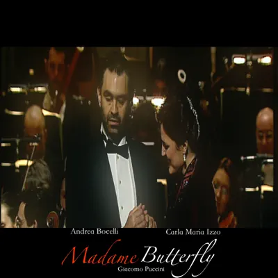 Puccini: Madame Butterfly (Tragedia Giapponese in Tre Atti in Forma di Concerto) [Live at Grimaldi Forum, Montecarlo] - Andrea Bocelli