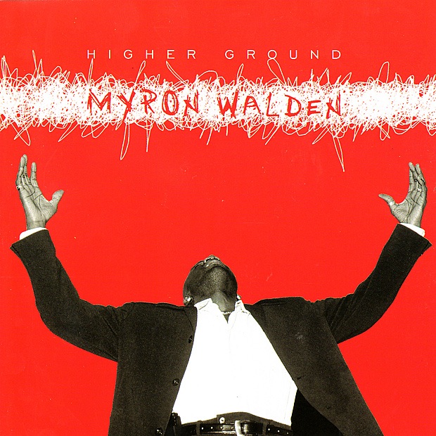 Обложка альбома «Higher Ground» — Myron Walden