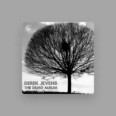 Listen to Derek Jevens, watch music videos, read bio, see tour dates & more!