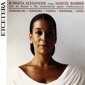 Roberta Alexander Sings Samuel Barber