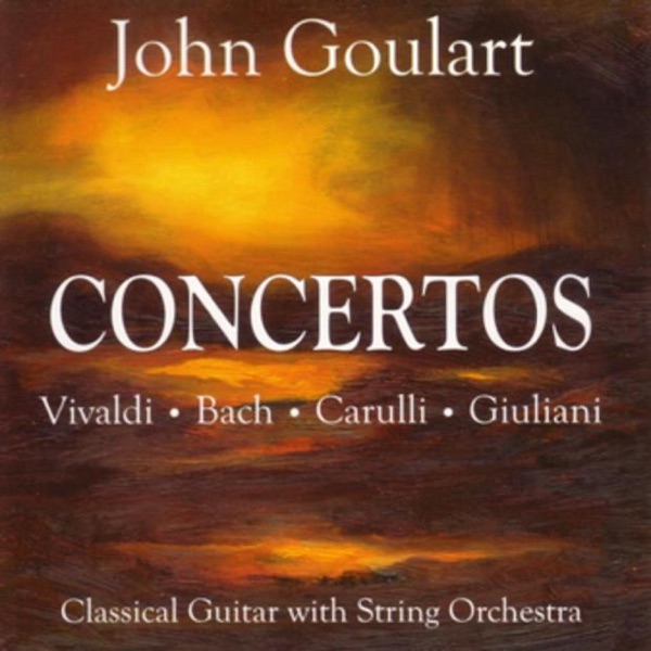 John Goulart: Concertos (music for guitar and string orchestra)