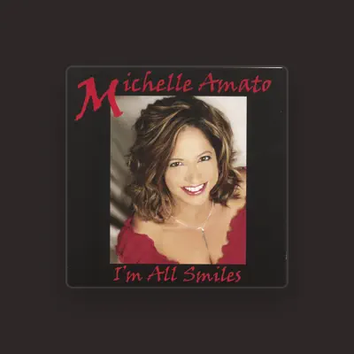 Listen to Michelle Amato, watch music videos, read bio, see tour dates & more!