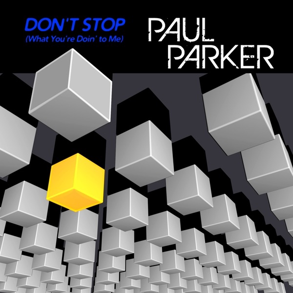 Don't Stop (What You're Doin' to Me)