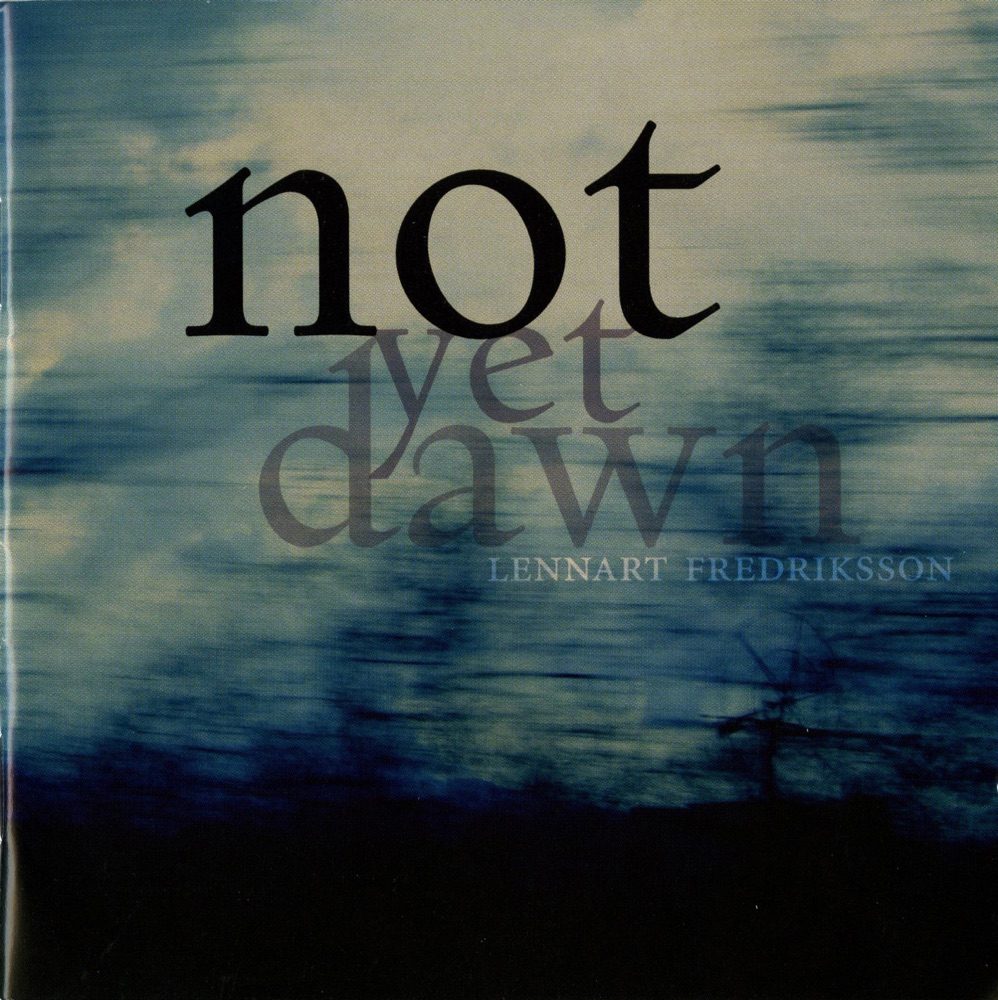 Обложка альбома «Fredriksson: Not Yet Dawn» — Helsingborgs Symfoniorkester & Mats Rondin