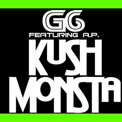 Kush Monsta (feat. A.P.) - Single