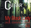 Caesar - My black lady 2010 (3select Rmx)