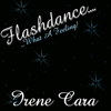 Flashdance...What A Feeling - Irene Cara