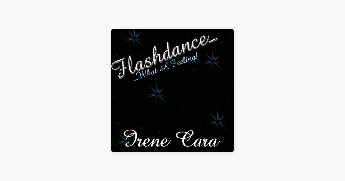 Flashdance..What A Feeling - Single - アイリーン・キャラのアルバム