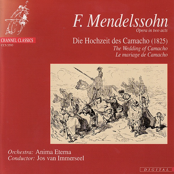 Mendelssohn: Die Hochzeit Des Camacho (The Wedding of Camacho)