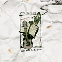Good Time to be Poor - Joey Harkum