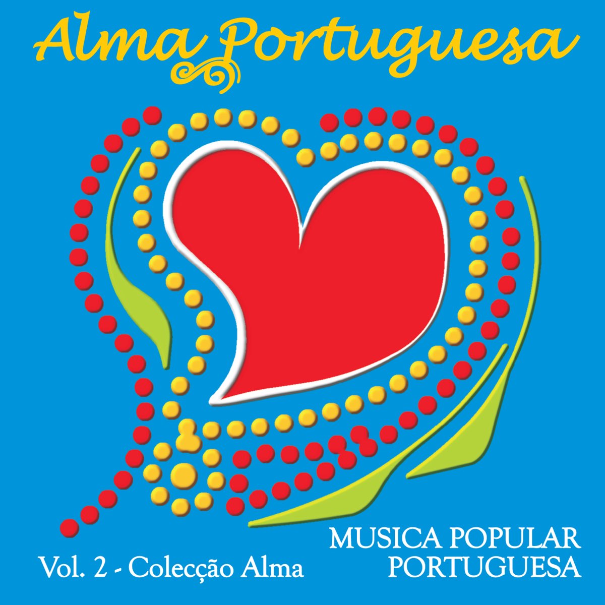 Alma Portuguesa - Música Popular Portuguesa – álbum de Vários Artistas –  Apple Music