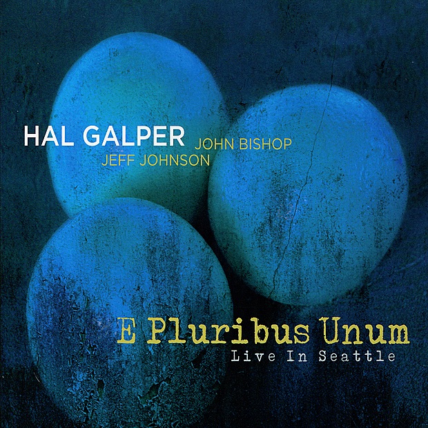 Обложка альбома «E Pluribus Unum - Live In Seattle» — Hal Galper