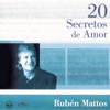 20 Secretos de Amor: Rubén Mattos