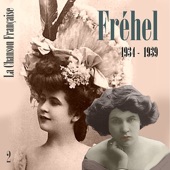 La chanson française de Fréhel: 1934 - 1939, vol. 1 artwork