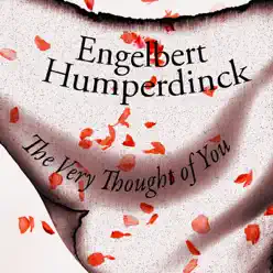The Very Thought of You - Engelbert Humperdinck