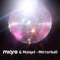 Mirrorball (Matush Remix) - Miqro & Maiqel lyrics