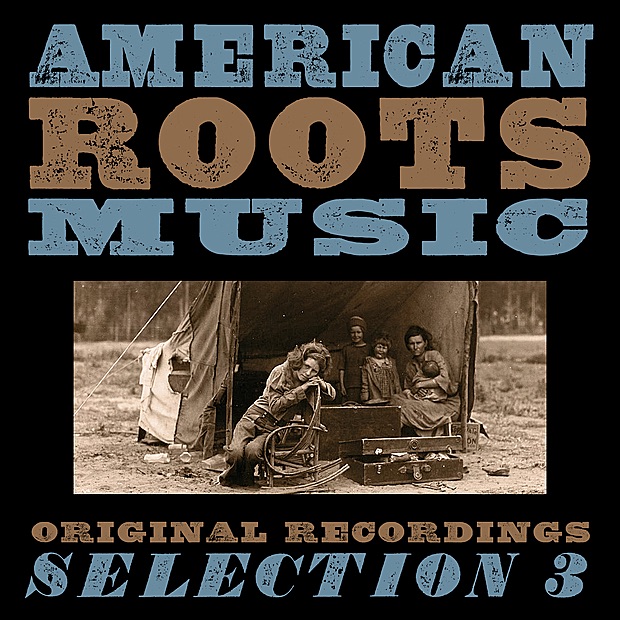 American Roots Music: Selection 3