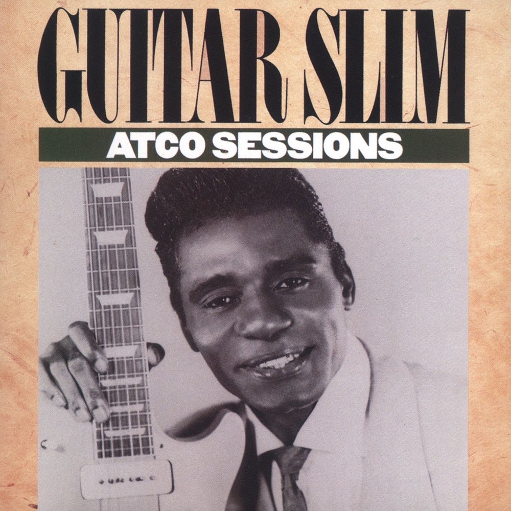 Обложка альбома «ATCO Sessions» — Guitar Slim