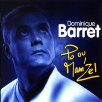Dominique Barret - Po ou mam'zel