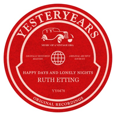 Happy Days And Lonely Nights - Ruth Etting