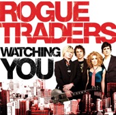 The Rogue Traders - Watching You