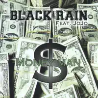 MONEY MAN — BLACK RAIN